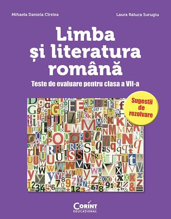 Vezi detalii pentru LIMBA SI LITERATURA ROMANA. Teste de evaluare pentru clasa a VII-a