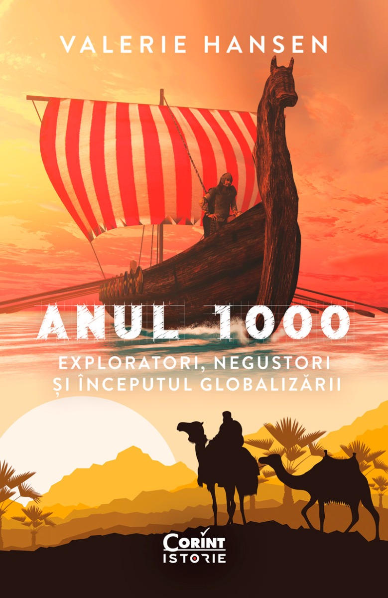 Vezi detalii pentru Anul 1000. Exploratori, negustori și începutul globalizării