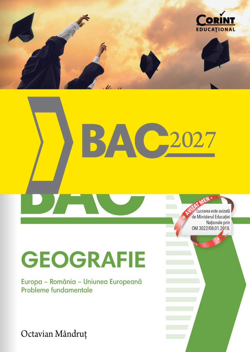 Bacalaureat 2027 - Geografie. Europa – România – Uniunea Europeană. Probleme fundamentale