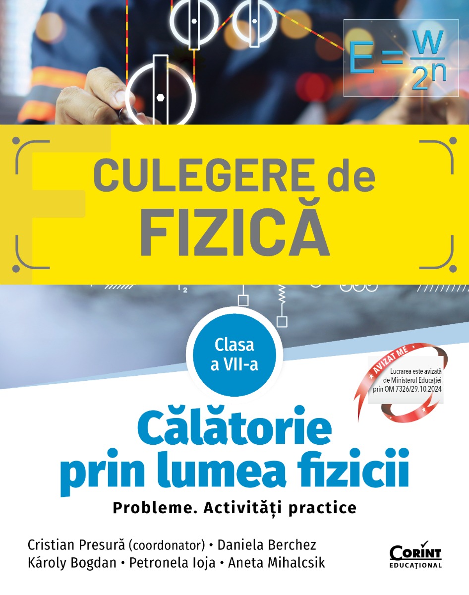 Călătorie prin lumea fizicii. Probleme. Activități practice. Clasa a VII-a