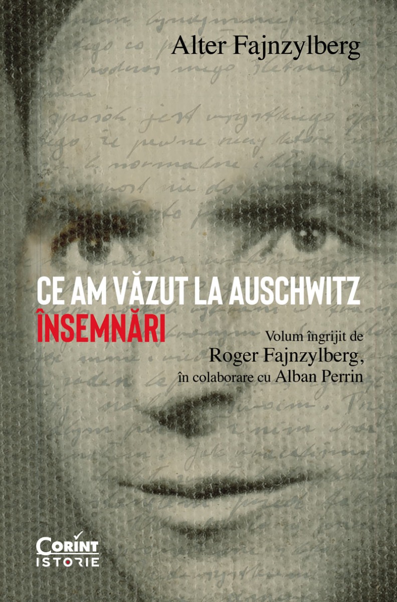 Ce am văzut la Auschwitz. Însemnări