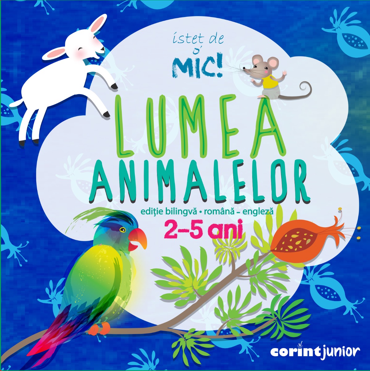 ISTEȚ DE MIC!  Lumea animalelor (editie bilingva romana-engleza) - 1 | YEO