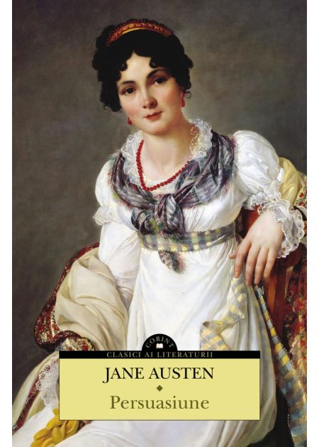 Persuasiune | Jane Austen - Roman Clasic de Dragoste și Regăsire