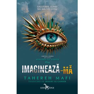 Imaginează-mă (Atingerea lui Juliette, vol.6)