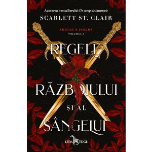 Regele războiului și al sângelui (vol.1 din seria Adrian X Isolda)