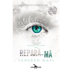 Repară-mă (Atingerea lui Juliette, vol. 4)