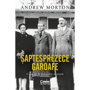 Șaptesprezece garoafe. Casa de Windsor și naziștii