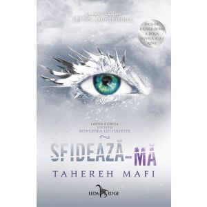 Sfidează-mă (Atingerea lui Juliette, vol.5)