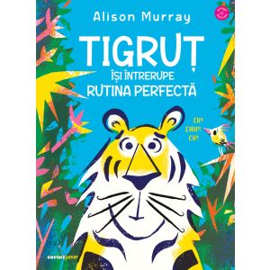 Tigruț își întrerupe rutina perfectă