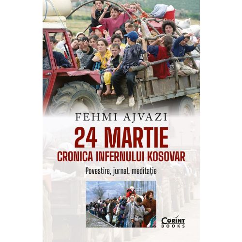 24 martie. Cronica infernului kosovar