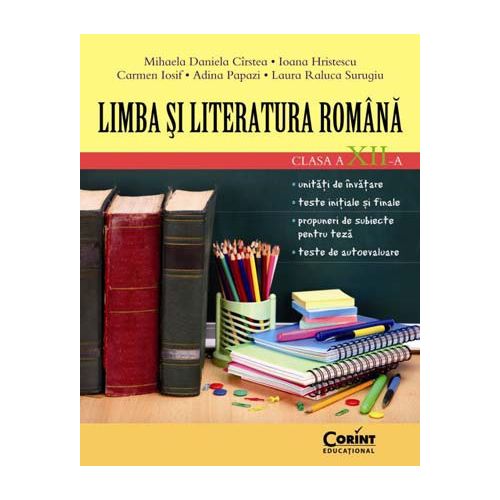LIMBA ŞI LITERATURA ROMÂNĂ CLASA A XII-A
