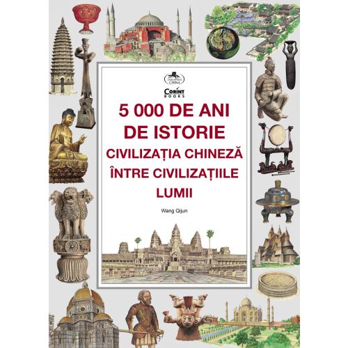 5000 de ani de istorie: civilizația chineză între civilizațiile lumii