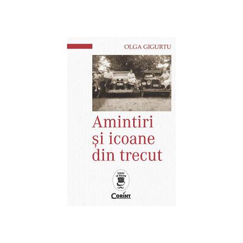 Amintiri şi icoane din trecut