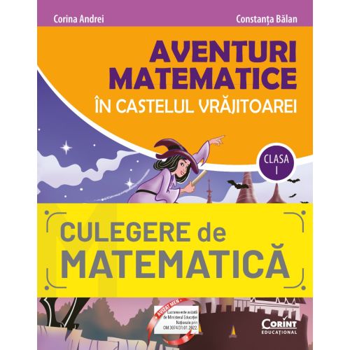 Aventuri matematice în castelul vrăjitoarei - clasa I