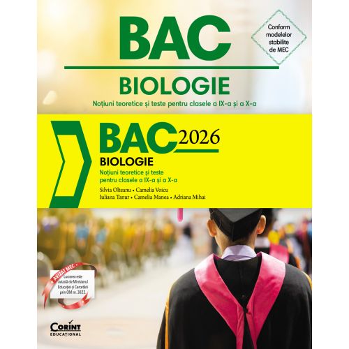 Bacalaureat 2026 - Biologie. Noțiuni teoretice și teste pentru clasele a IX-a și a X-a