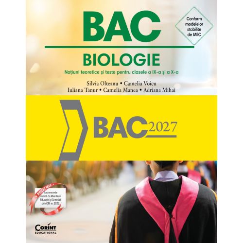 Bacalaureat 2027 - Biologie. Noțiuni teoretice și teste pentru clasele a IX-a și a X-a