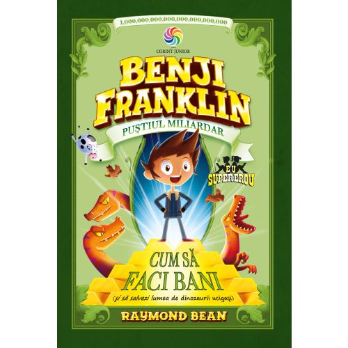 Benji Franklin. Puștiul miliardar