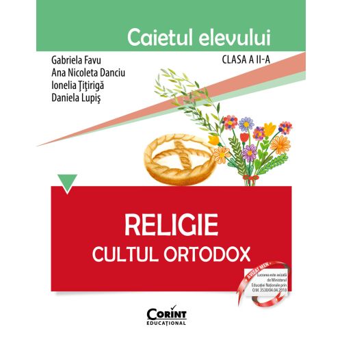 Religie. Cultul Ortodox. Caietul elevului pentru clasa a II-a