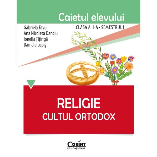 Caietul elevului clasa a II-a, semestrul I - Religie Cultul Ortodox