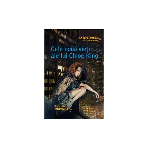 Rapirea (Cele noua vieti ale lui Chloe King, cartea a 2-a)