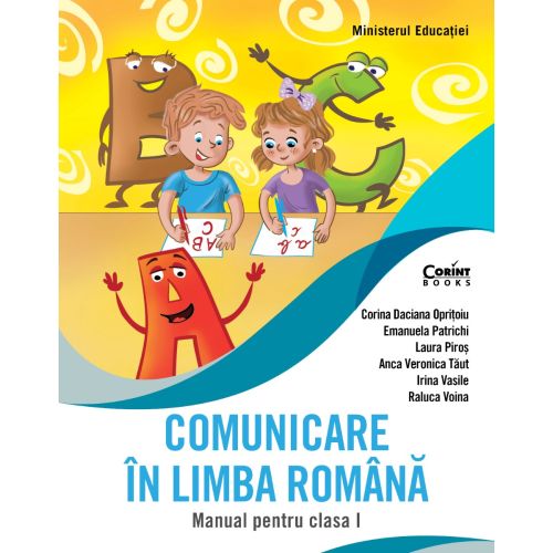Comunicare în limba română. Manual pentru clasa I - Oprițoiu