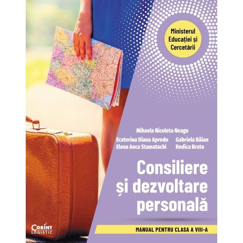 Consiliere și dezvoltare personală. Manual pentru clasa a VIII-a