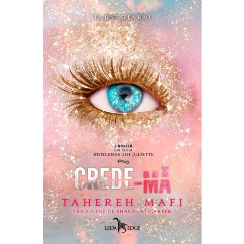 Crede-mă (o nuvelă din seria „Atingerea lui Juliette”)