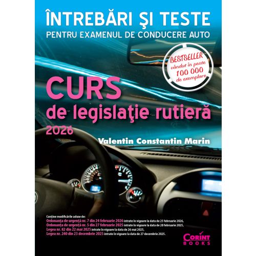 Curs de legislație rutieră 2026. Întrebări și teste pentru examenul de conducere auto 