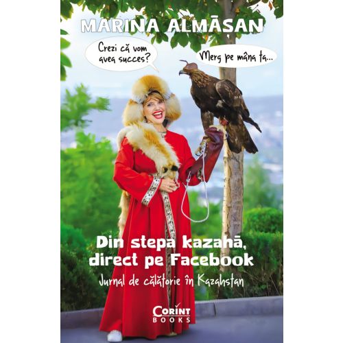 Din stepa kazahana, direct pe Facebook. Jurnal de călătorie în Kazahstan