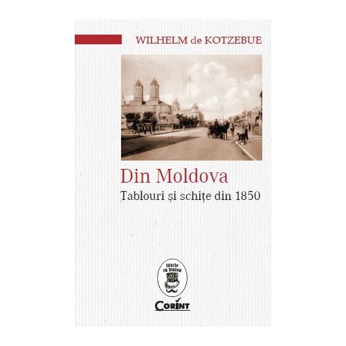 Din Moldova. Tablouri și schițe din 1850
