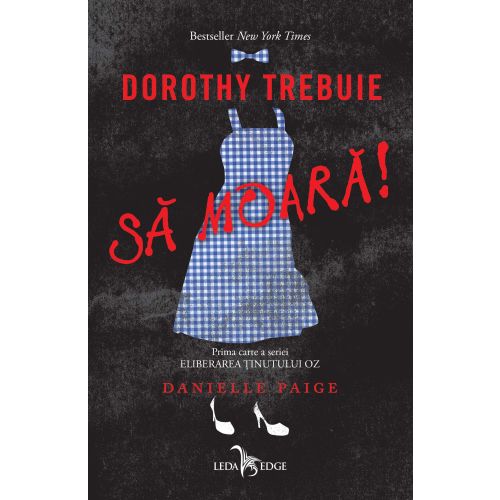 Dorothy trebuie să moară!