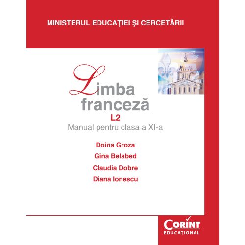 Limba franceză L2 / Groza - Manual pentru clasa a XI-a