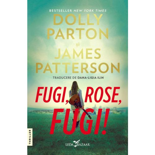Fugi, Rose, fugi!