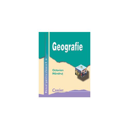 Geografie - Manual pentru clasa a X-a