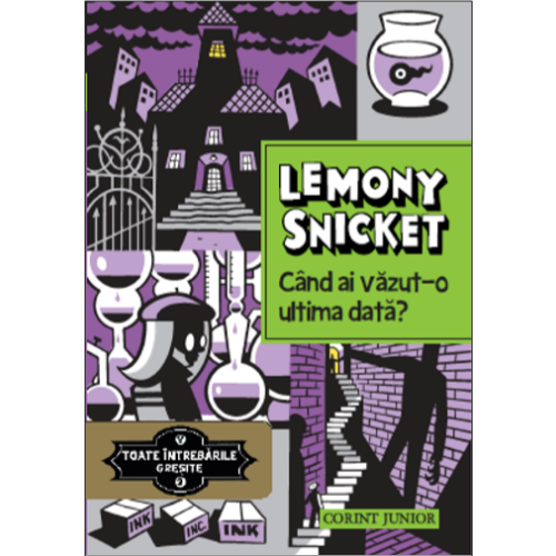 Când ai văzut-o ultima dată? (vol.2 din seria TOATE INTREBARILE GRESITE)