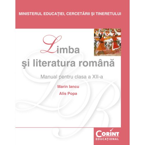 Limba şi literatura română / Iancu - Manual pentru clasa a XII-a