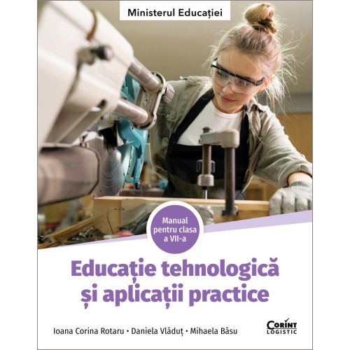 Educație tehnologică și aplicații practice. Manual pentru clasa a VII-a