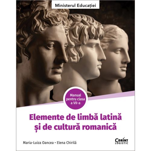 Elemente de limbă latină și de cultură romanică. Manual pentru clasa a VII-a