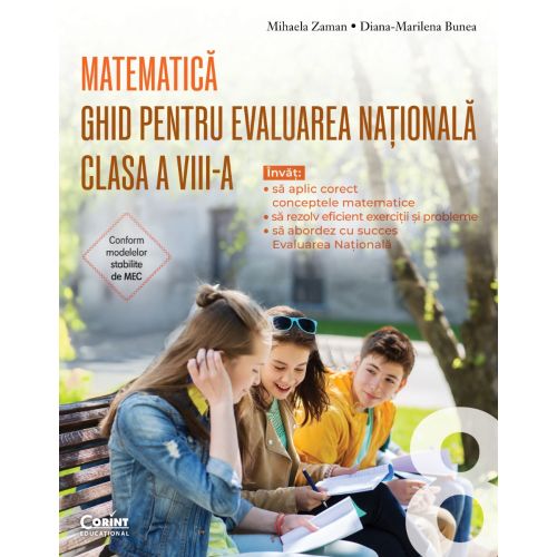 PACHET Ghid pentru Evaluarea Națională clasa a VIII-a. Matematică + Ghid modele și sugestii de rezolvare