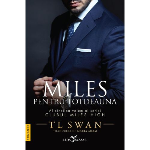 Miles pentru totdeauna (vol.5 din seria Clubul Miles High)