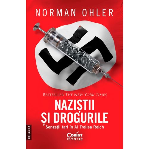 Naziștii și drogurile. Senzații tari în al Treilea Reich, ediția a II-a