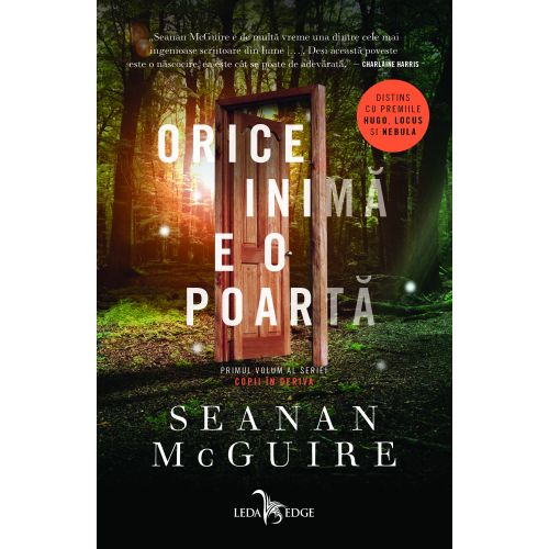 Orice inimă e o poartă (primul volum al seriei Copii în derivă)