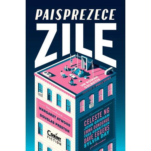 Paisprezece zile. Roman colectiv
