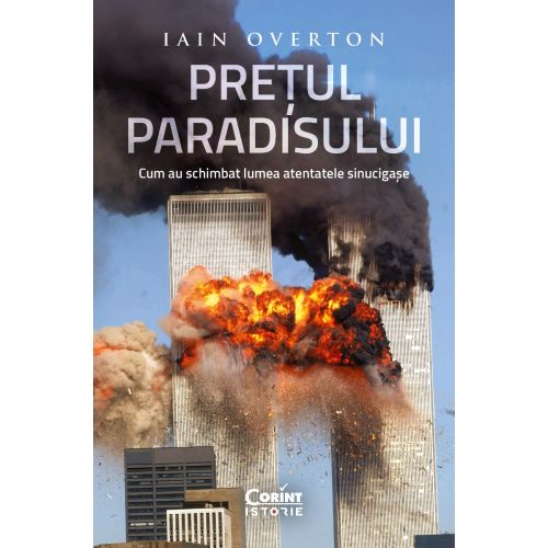 Prețul Paradisului. Cum au schimbat lumea atentatele sinucigașe