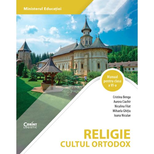 Religie. Cultul ortodox. Manual pentru clasa a VI-a