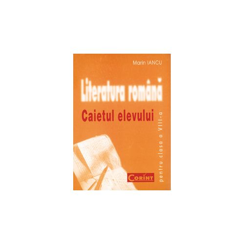 Limba română / Literatură - Caietul elevului clasa a VIII-a