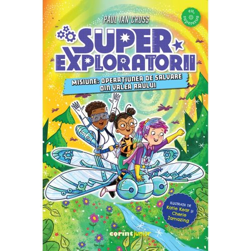Superexploratorii. Misiune: Operațiunea de salvare din Valea Râului