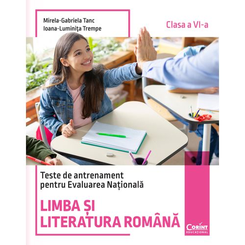 Coperta cărții Teste de antrenament pentru Evaluarea Națională. Limba si literatura română - clasa a VI-a