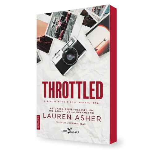 Throttled (primul volum al seriei „Iubire pe circuit”)