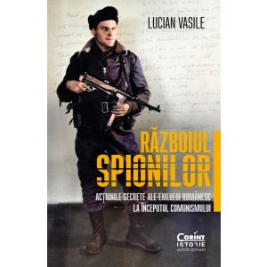 Războiul spionilor: acțiunile secrete ale exilului românesc la începutul comunismului